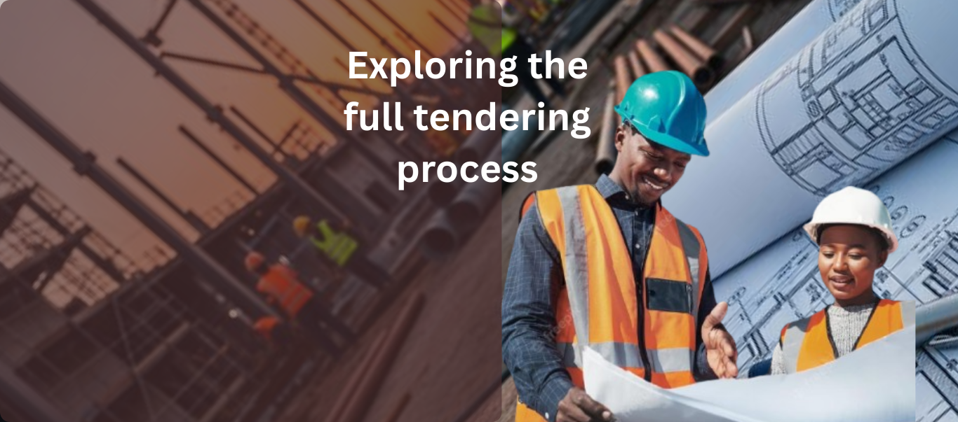 EXPLORING THE FULL TENDERING PROCESS